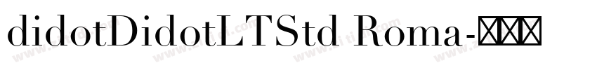 didotDidotLTStd Roma字体转换